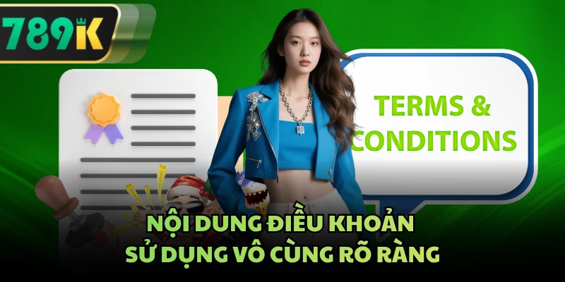 Nội dung điều khoản sử dụng vô cùng rõ ràng