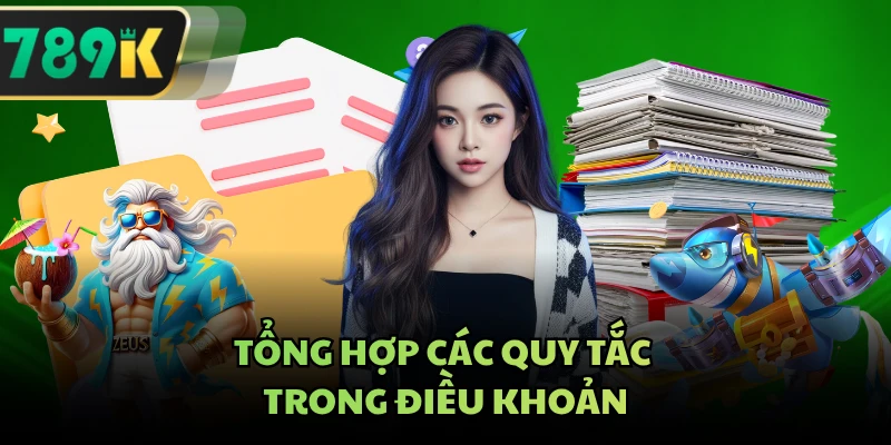 Tổng hợp các quy tắc trong điều khoản