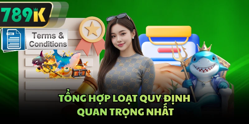 Tổng hợp loạt quy định quan trọng nhất